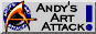 Andy's Art Attack! 
- Your One Stop Web Design Resource.